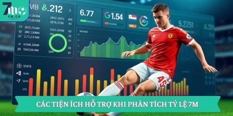 Các tiện ích hỗ trợ khi phân tích tỷ lệ 7m